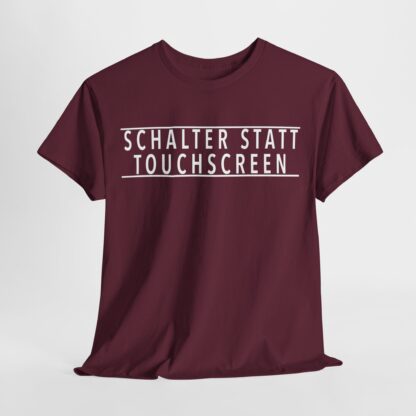 T-Shirt, SCHALTER STATT TOUCHSCREEN, Weiße Schrift – Bild 5