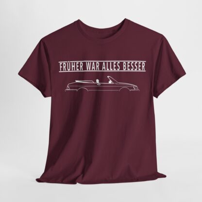 T-Shirt, Saab 900 Cabrio, Text FRÜHER WAR ALLES BESSER, Weiße Schrift – Bild 7