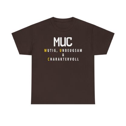T-Shirt, MUC - MUTIG, UNBEUGSAM & CHARAKTERVOLL, feiner Druck – Bild 3