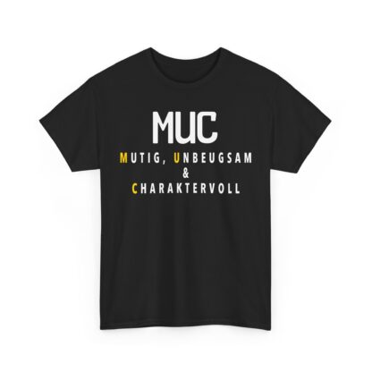 T-Shirt, MUC - MUTIG, UNBEUGSAM & CHARAKTERVOLL, feiner Druck