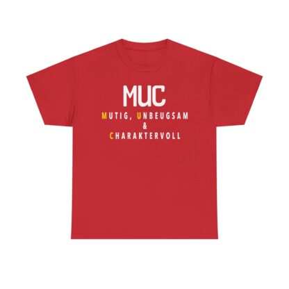 T-Shirt, MUC - MUTIG, UNBEUGSAM & CHARAKTERVOLL, feiner Druck – Bild 8