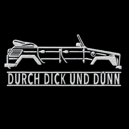 T-Shirt, Stickerei mittig groß, VW Typ 181, Kübel, Text DURCH DICK UND DÜNN, Weiße Schrift