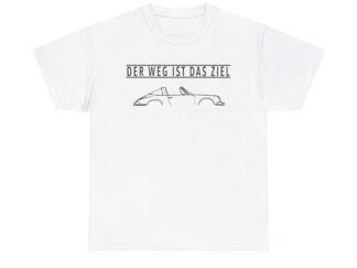 T-Shirt, 911, Ur-Elfer, Text DER WEG IST DAS ZIEL, Schwarze Schrift