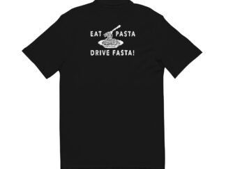 Polo, EAT PASTA - DRIVE FASTA!, Stickerei vorne links und groß auf der Rückseite